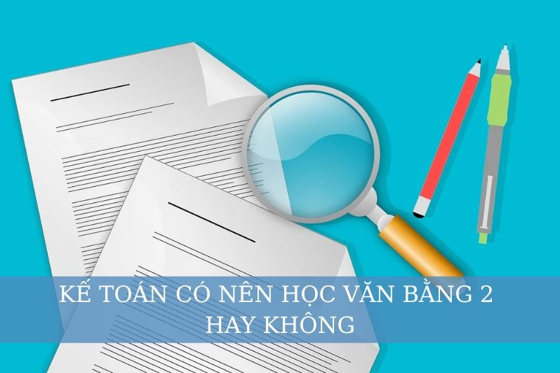Kế Toán Nên Học Văn Bằng 2 Ngành Gì - Huyền Trân Edu 1 Kế Toán Nên Học Văn Bằng 2 Ngành Gì - Huyền Trân Edu